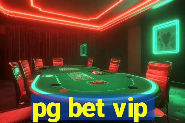 pg bet vip